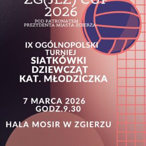 Zgierz stolicą młodzieżowej siatkówki! Ruszają zapisy do IX edycji turnieju ZG(jeż) CUP 2026 Zgierz stolicą młodzieżowej siatkówki! Ruszają zapisy do IX edycji turnieju ZG(jeż) CUP 2026