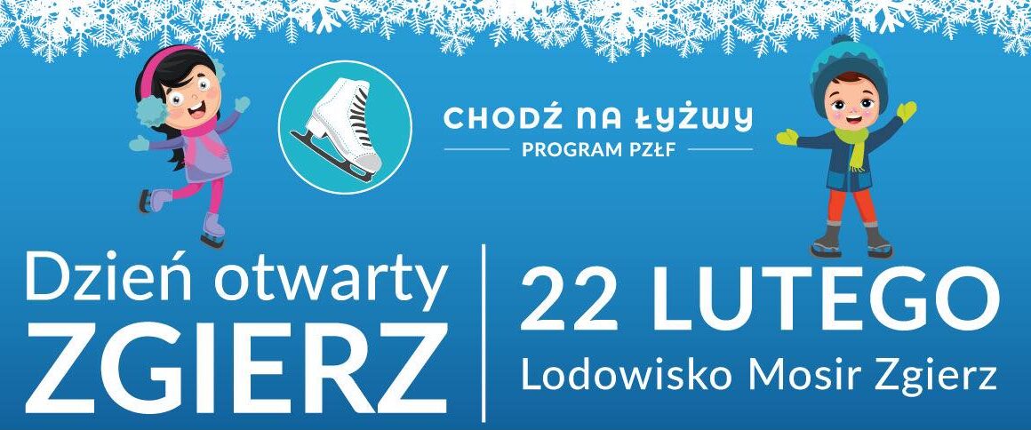 Łyżwiarska magia zawita do Zgierza! Dzień otwarty programu „Chodź na Łyżwy” już 22 lutego Łyżwiarska magia zawita do Zgierza! Dzień otwarty programu „Chodź na Łyżwy” już 22 lutego